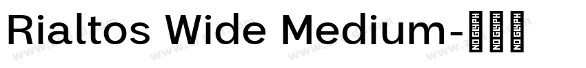 Rialtos Wide Medium字体转换